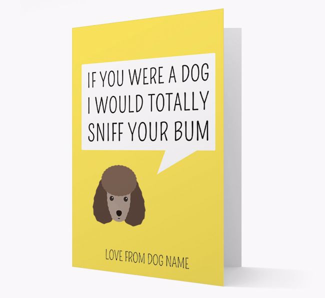 Personalised 'I'd Sniff Your Bum' Card